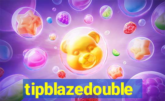 tipblazedouble