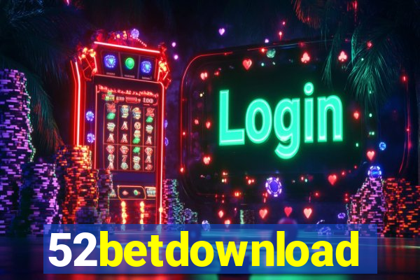 52betdownload