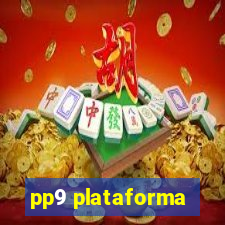 pp9 plataforma