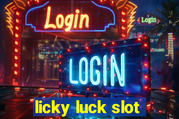 licky luck slot