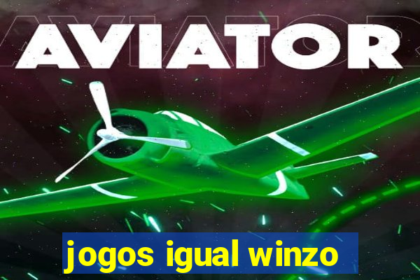 jogos igual winzo