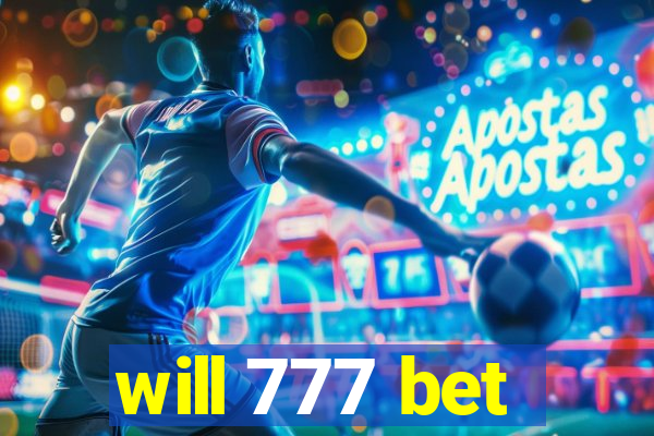 will 777 bet