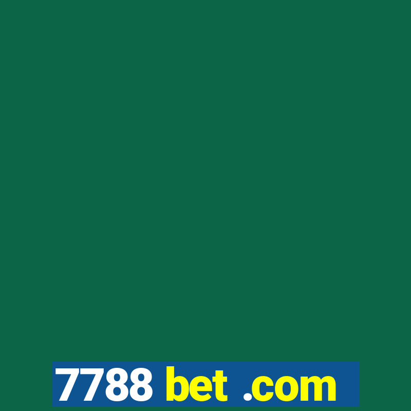 7788 bet .com