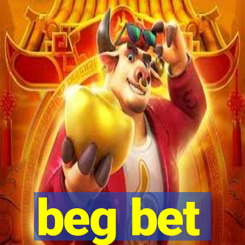 beg bet