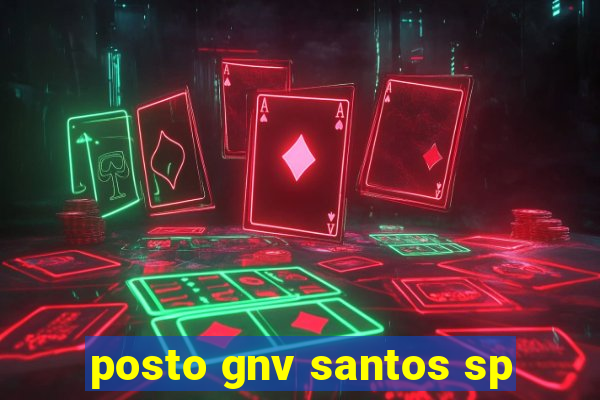 posto gnv santos sp