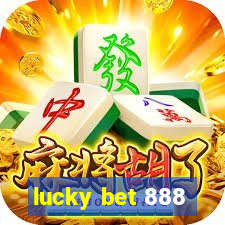 lucky bet 888