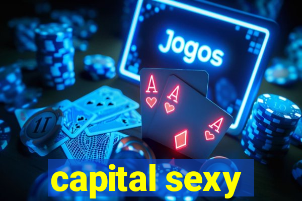 capital sexy