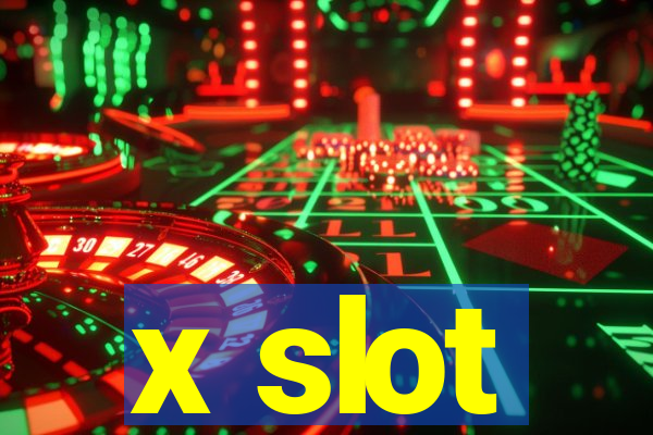 x slot