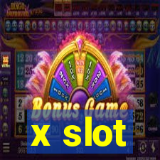 x slot