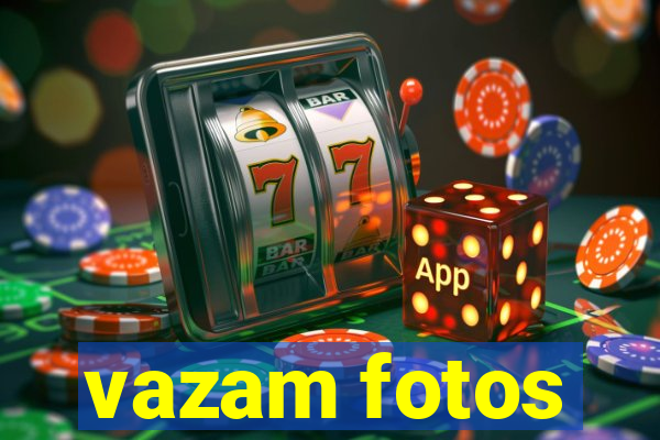 vazam fotos