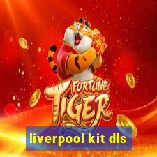 liverpool kit dls