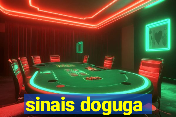 sinais doguga