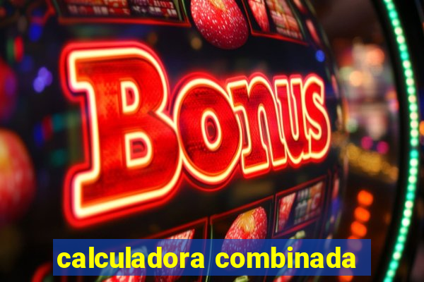 calculadora combinada