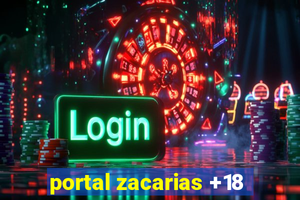 portal zacarias +18