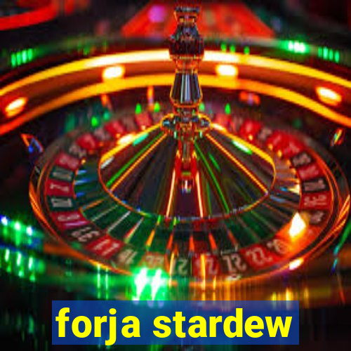 forja stardew