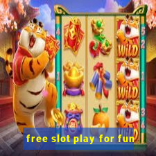 free slot play for fun