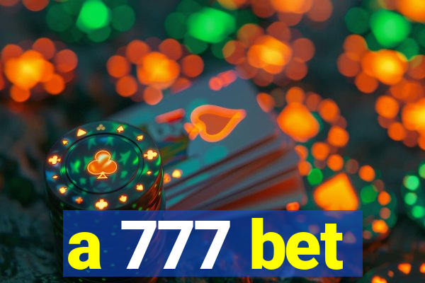 a 777 bet