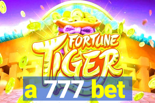 a 777 bet