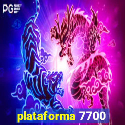 plataforma 7700