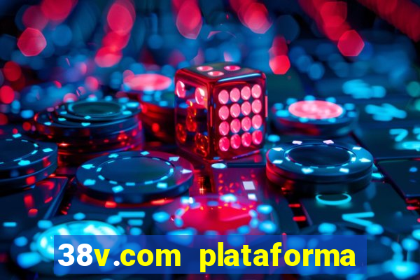 38v.com plataforma de jogos