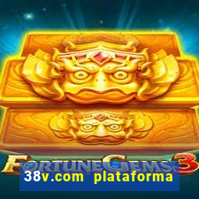 38v.com plataforma de jogos