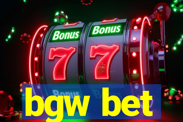 bgw bet