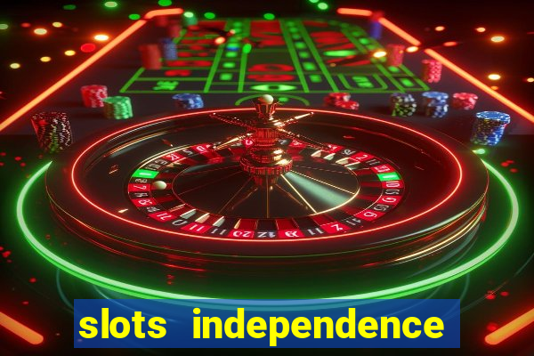 slots independence day bonus