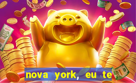 nova york, eu te amo filme completo dublado