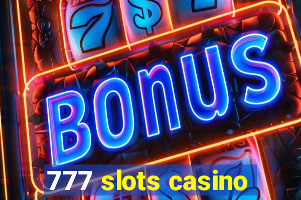 777 slots casino