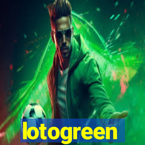 lotogreen