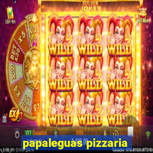 papaleguas pizzaria