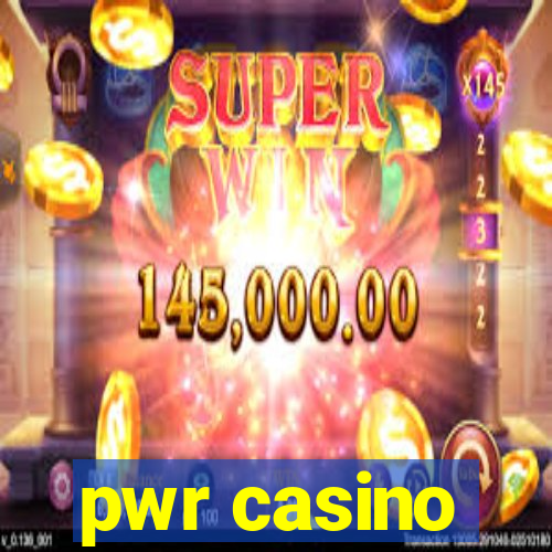 pwr casino