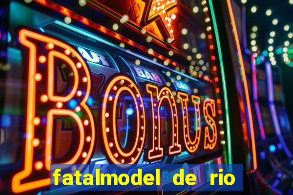 fatalmodel de rio claro sp