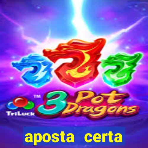 aposta certa loterias jogo do bicho