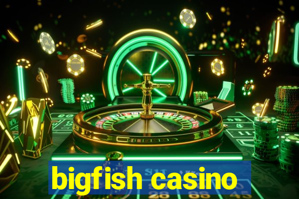 bigfish casino