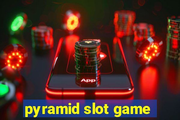 pyramid slot game