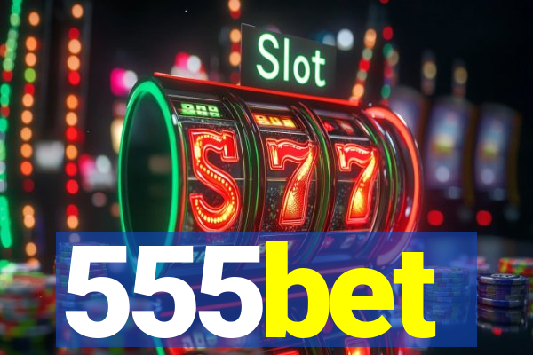 555bet