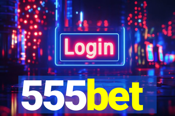 555bet