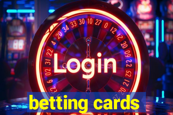 betting cards