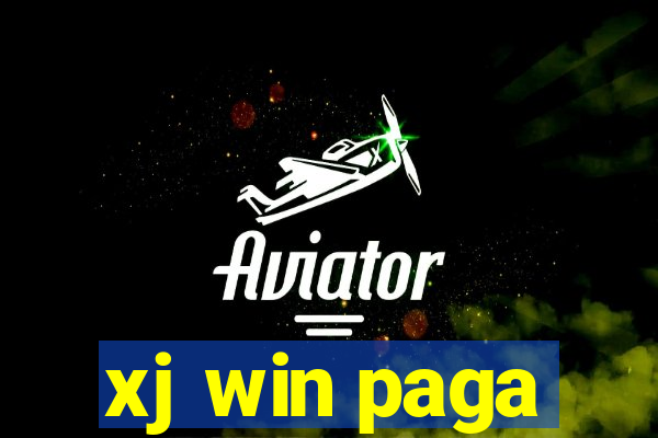 xj win paga