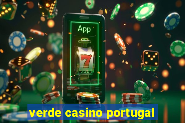 verde casino portugal