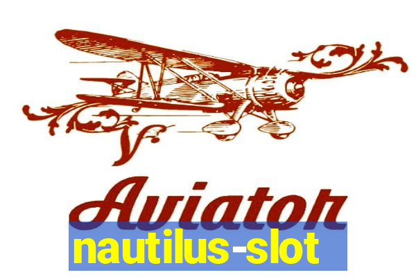 nautilus-slot