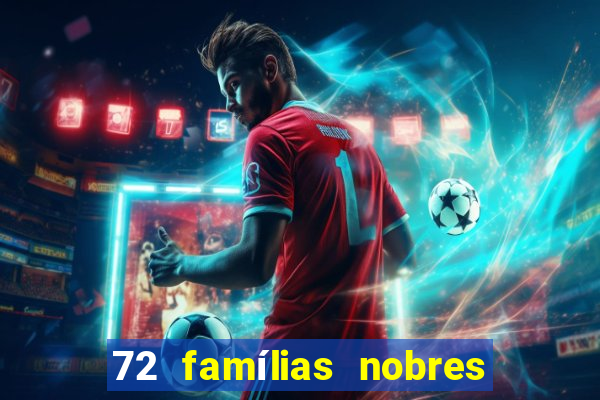 72 famílias nobres de portugal