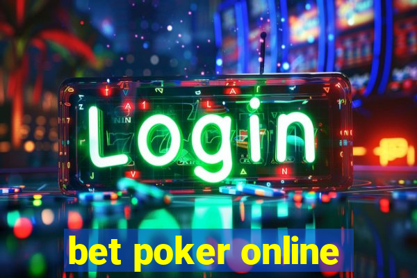 bet poker online