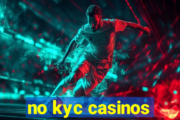 no kyc casinos