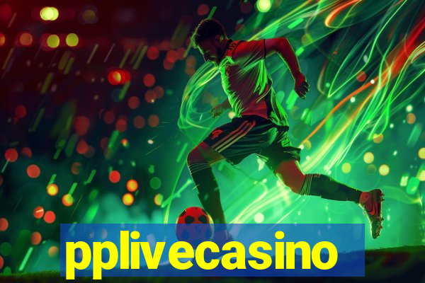 pplivecasino