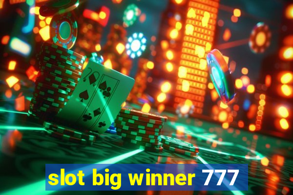 slot big winner 777