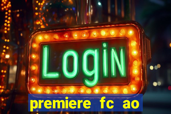 premiere fc ao vivo gratis