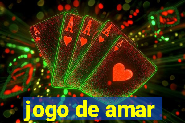 jogo de amar