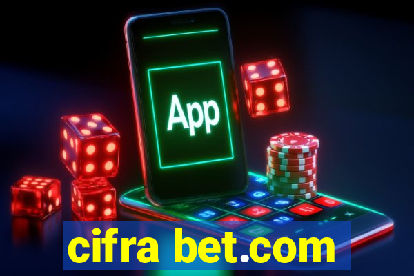 cifra bet.com